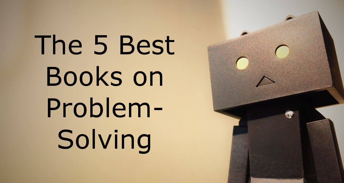 The 5 Best Books on Problem-Solving