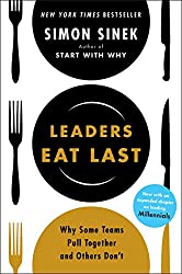 Best Leadership Books - Leaders Eat Last - Why Some Teams Pull Together and Some Don’t