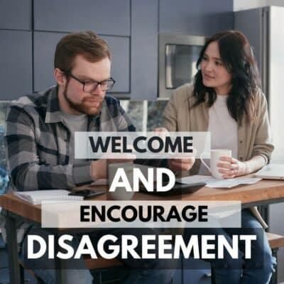 Improve Employee Productivity - Welcome and encourage disagreement