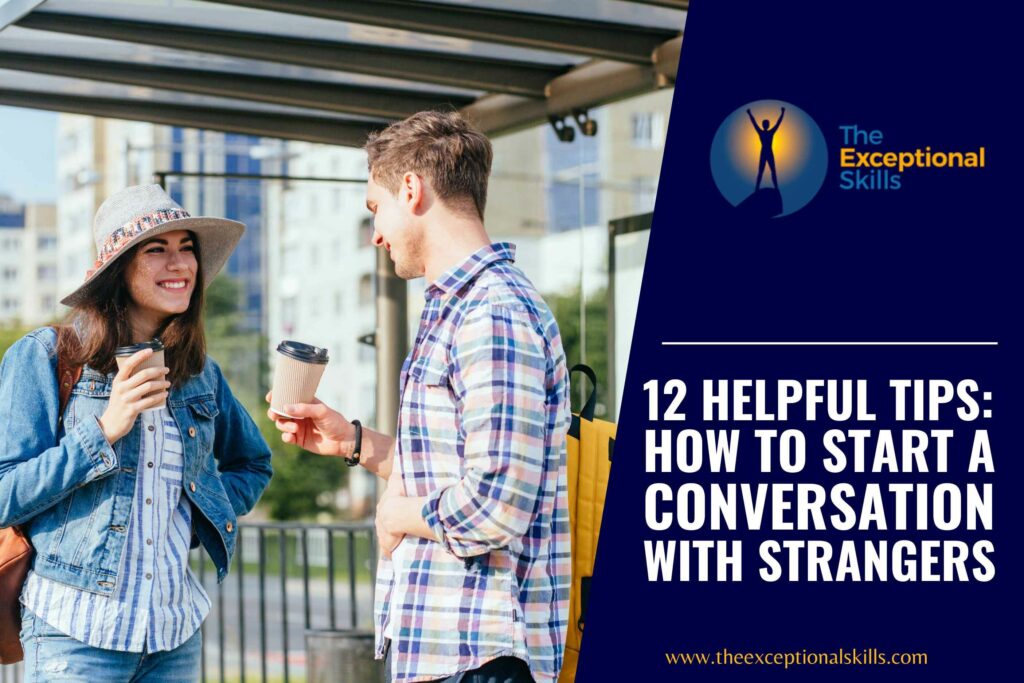 How start a conversation with strangers