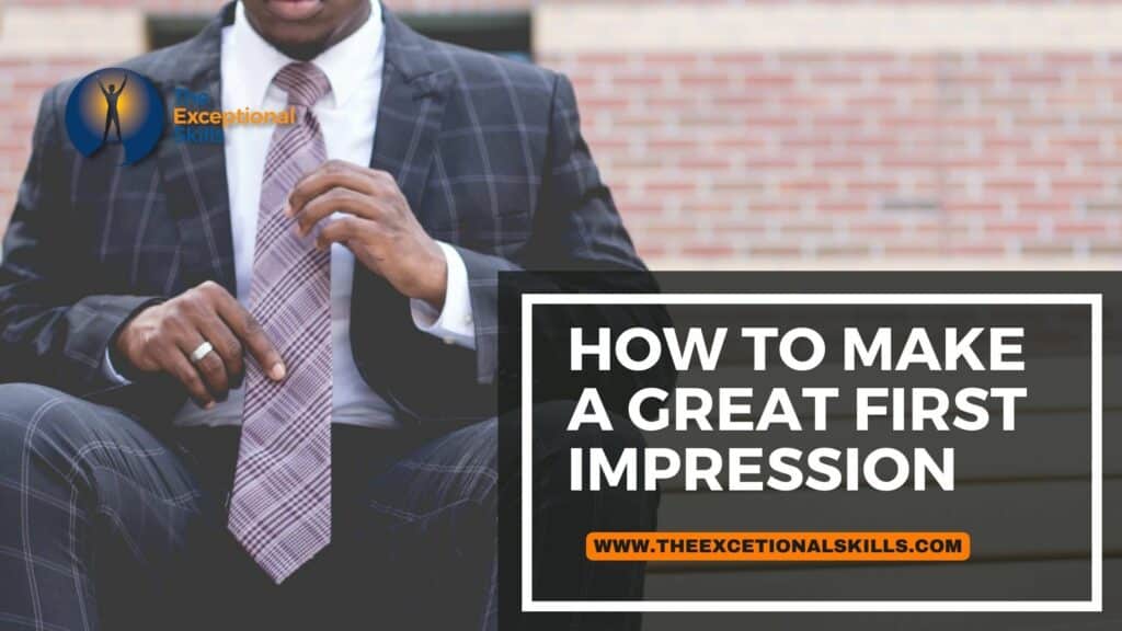How to make a great first impression