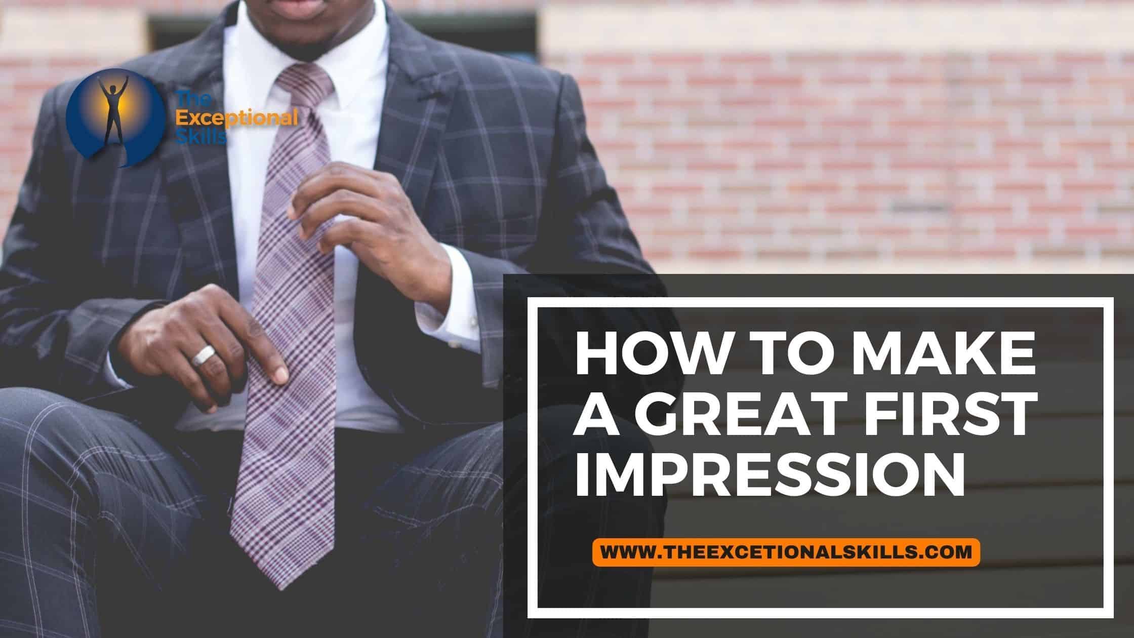 How to make a great first impression