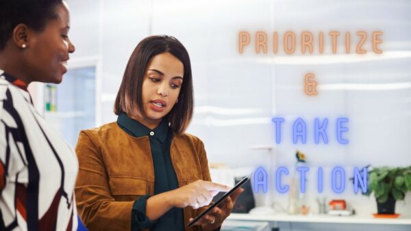 Leadership Behaviors - Prioritize and take action.