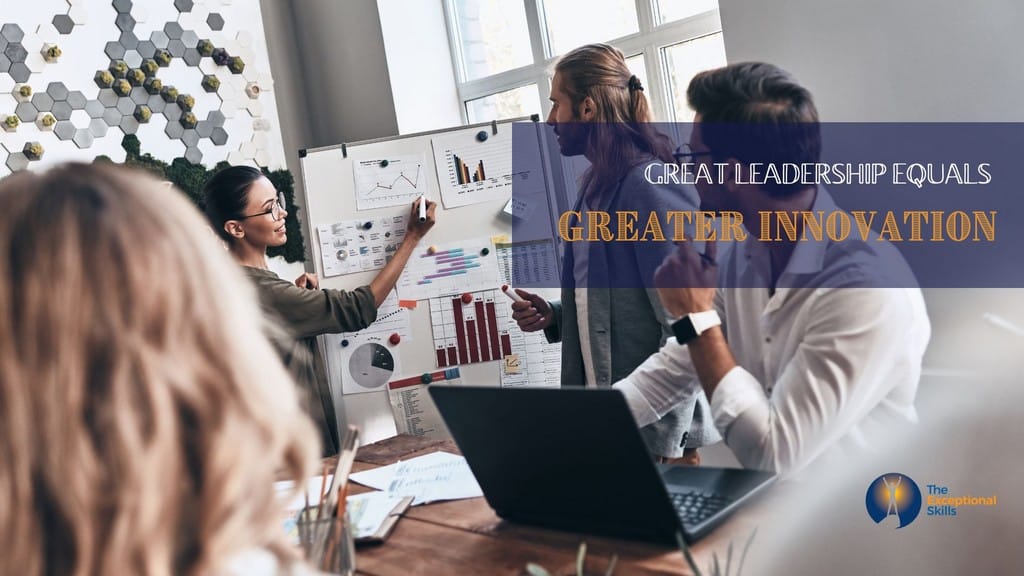 Why is Leadership Important - Leadership and innovation