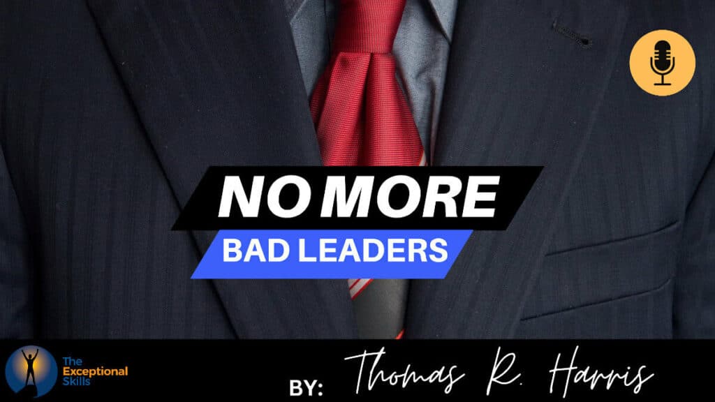 No More Bad Leaders Podcast