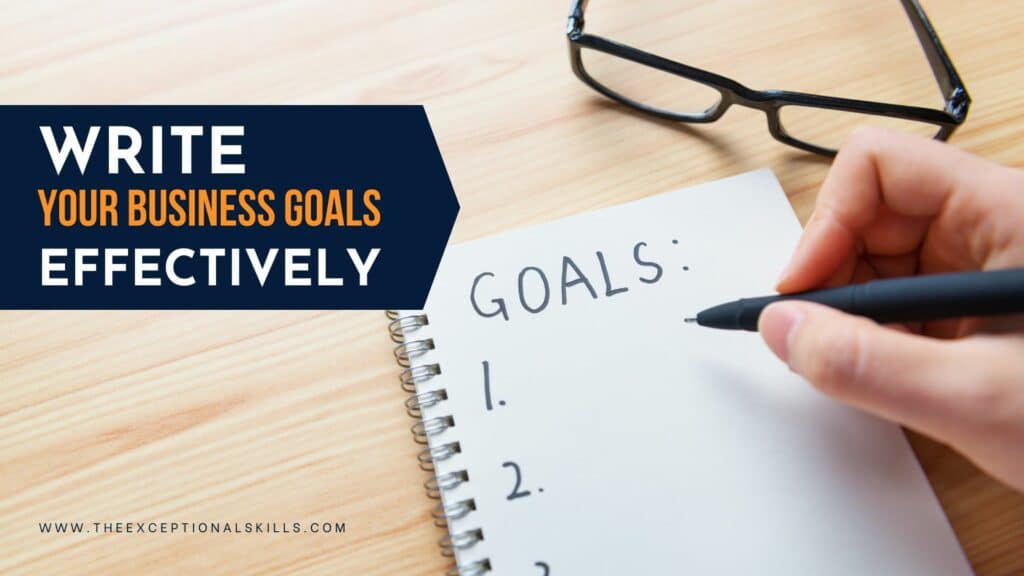 Setting business goals - Write your business goals effectively