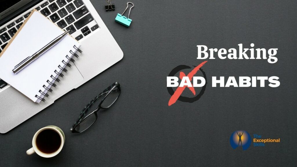 Time Management Activities - Breaking Bad Habits.