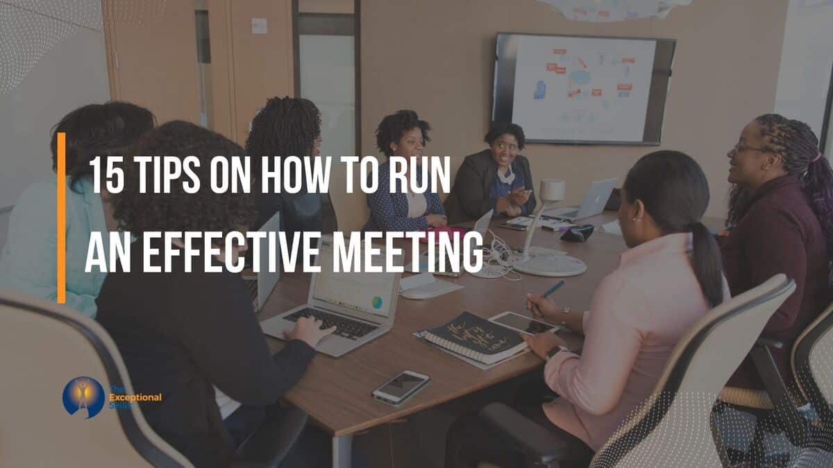 15 Tips On How To Run An Effective Meeting
