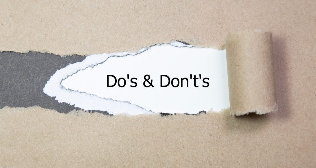 Do's & Don'ts